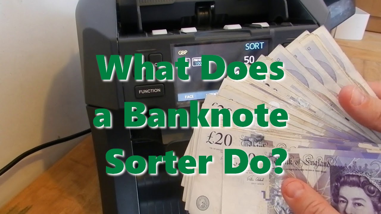 What Does a Banknote Sorter Do?